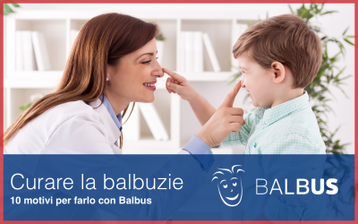 Curare la balbuzie: 10 motivi per farlo con Balbus