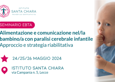 Alimentazione e comunicazione nel/la bambino/a con paralisi cerebrale infantile. Approccio e strategia riabilitativa